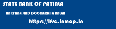 STATE BANK OF PATIALA  HARYANA JIND DOOMERKHA KALAN   ifsc code